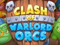 Spelletjes Clash of Warlord Orcs